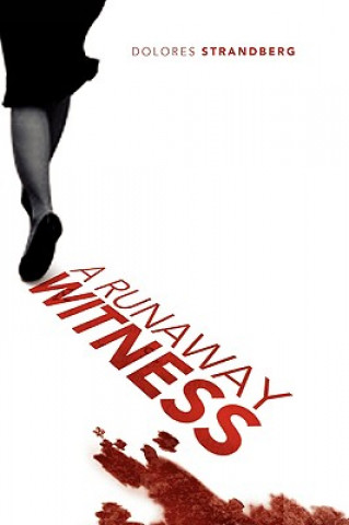 Книга Runaway Witness Dolores Strandberg