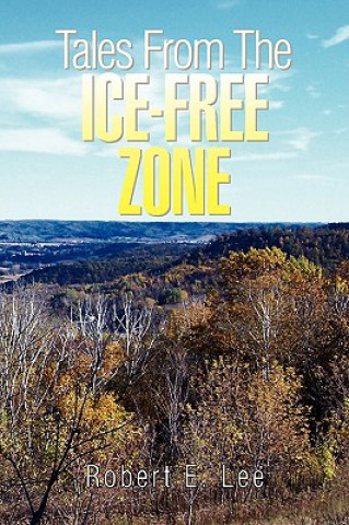 Kniha Tales from the Ice-Free Zone Lee