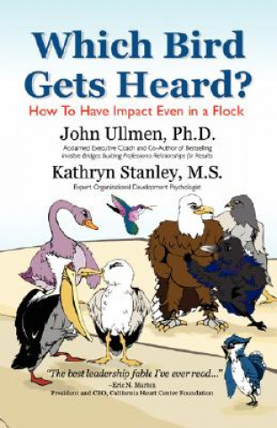 Carte Which Bird Gets Heard? Ph D John Ullmen