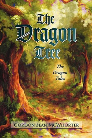 Könyv Dragon Tree Gordon Sean McWhorter