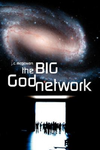 Boek Big God Network J C McGowan