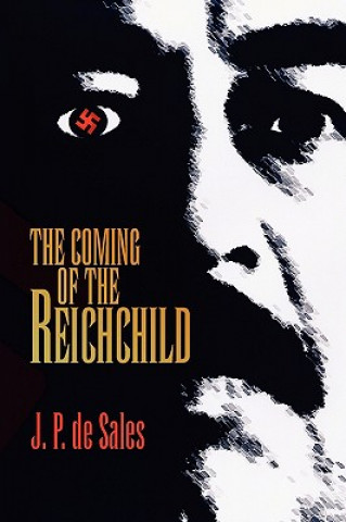 Könyv Coming of the Reichchild J P De Sales