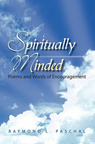 Kniha Spiritually Minded Raymond L Paschal