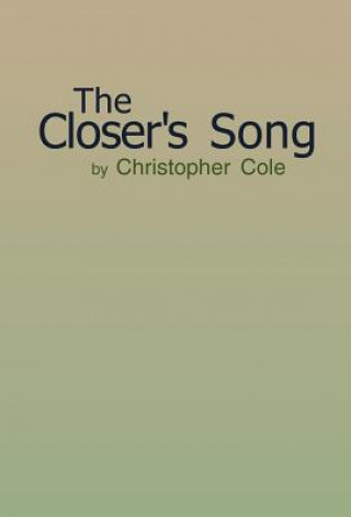 Kniha Closer's Song Christopher Cole