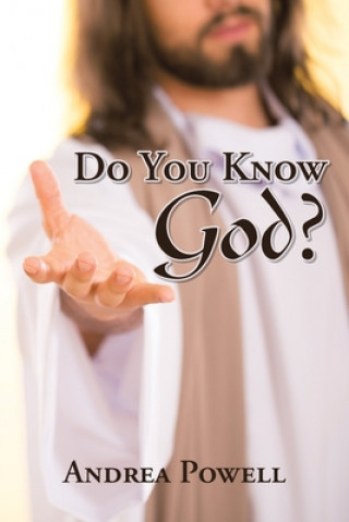 Carte Do You Know God? Andrea Powell