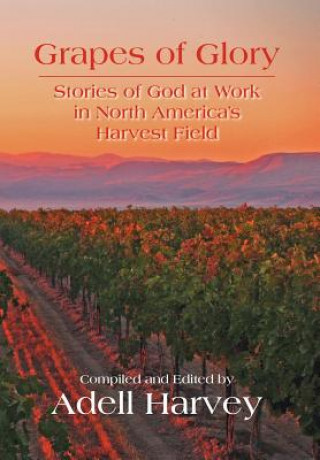 Kniha Grapes of Glory Adell Harvey