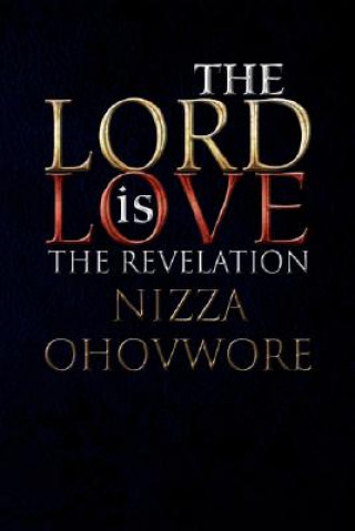 Könyv Lord Is Love Nizza Ohovwore