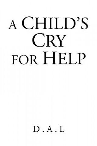 Kniha Child's Cry for Help D a L