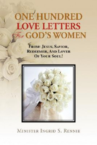 Kniha One Hundred Love Letters for God's Women Minister Ingrid S Rennie