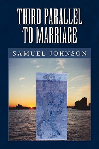 Carte Third Parallel to Marriage Samuel Johnson