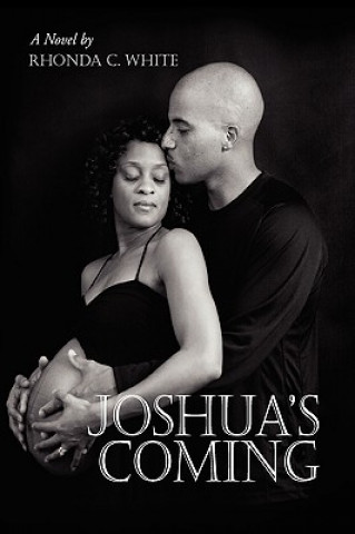 Книга Joshua's Coming Rhonda C White