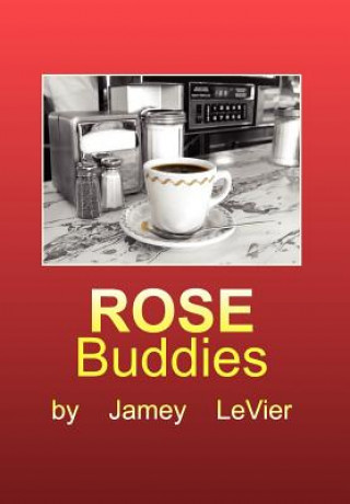 Buch Rose Buddies Jamey Levier