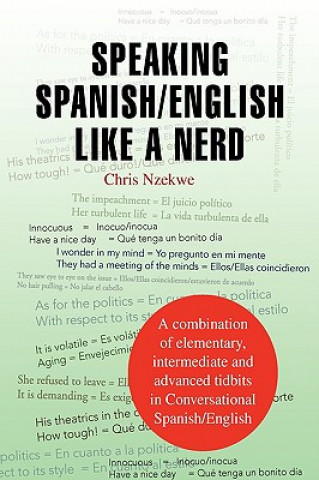 Книга Speaking Spanish/English Like a Nerd Chris Nzekwe