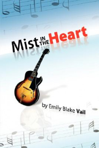 Kniha Mist in the Heart Emily Blake Vail