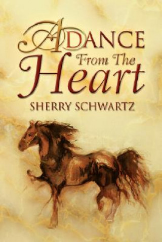 Книга Dance from the Heart Sherry Schwartz