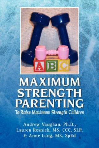Carte Maximum Strength Parenting MS Sped Anne Long