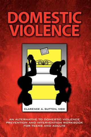 Könyv Domestic Violence Clarence A Msw Sutton