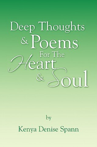 Carte Deep Thoughts & Poems for the Heart & Soul Kenya Denise Spann