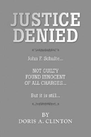 Buch Justice Denied Doris A Clinton