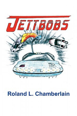 Книга Jettbobs Roland L Chamberlain