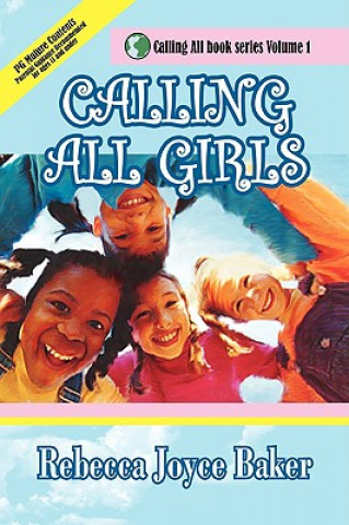 Книга Calling All Girls Rebecca Joyce Baker