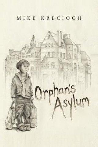 Carte Orphan's Asylum Mike Krecioch
