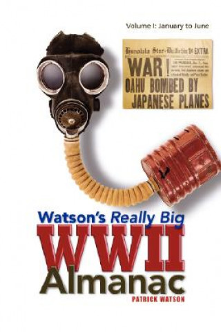 Könyv Watson's Really Big WWII Almanac Patrick Watson