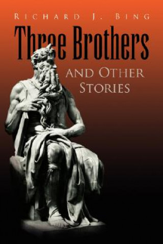 Carte Three Brothers and Other Stories Bing
