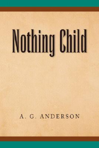 Książka Nothing Child A G Anderson