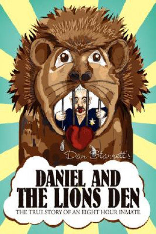 Knjiga Daniel and The Lions Den Dan Starrett