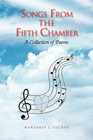 Carte Songs from the Fifth Chamber Margaret J Geckos