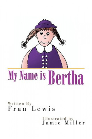 Könyv My Name Is Bertha Fran Lewis