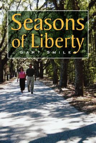 Kniha Seasons of Liberty Gary Smiley