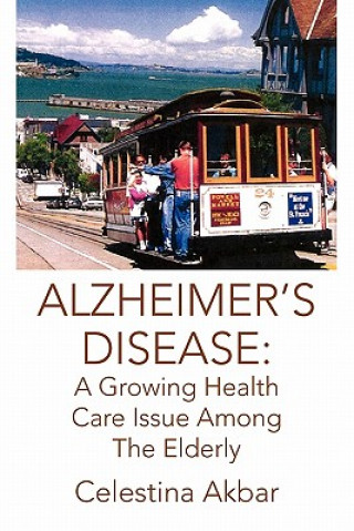 Könyv Alzheimer's Disease Celestina Akbar