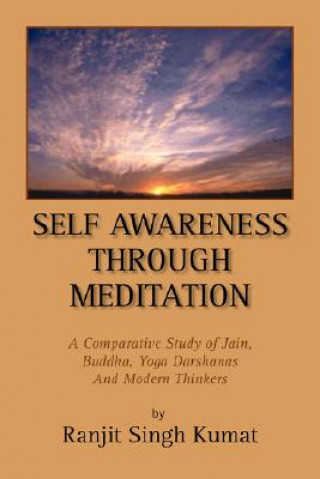 Kniha Self Awareness Through Meditation Ranjit Singh Kumat