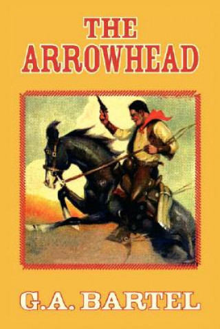 Könyv Arrowhead G a Bartel