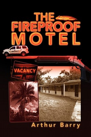 Kniha Fireproof Motel Arthur Barry