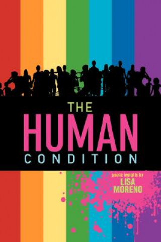 Kniha Human Condition Lisa Moreno