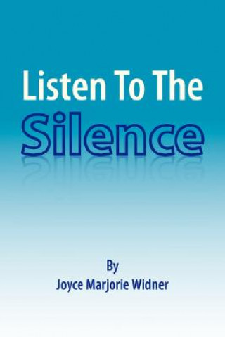 Carte Listen To The Silence Joyce Marjorie Widner