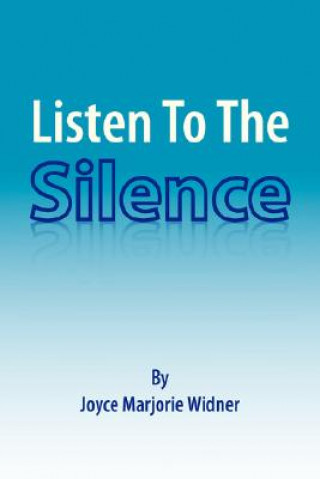 Libro Listen To The Silence Joyce Marjorie Widner