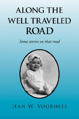 Carte Along the Well Traveled Road Jean W Voorhees