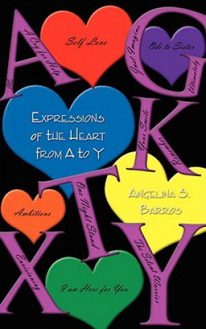 Livre Expressions of the Heart from A to Y Angelina S. Barros