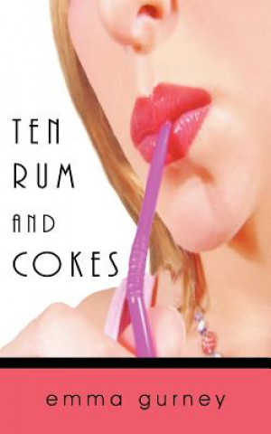 Kniha Ten Rum and Cokes Emma Gurney