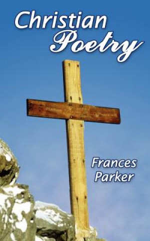 Βιβλίο Christian Poetry Frances Parker