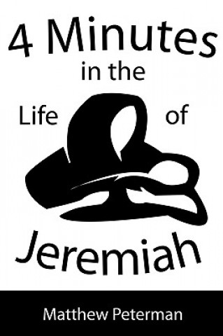 Buch 4 Minutes in the Life of Jeremiah Matthew Peterman