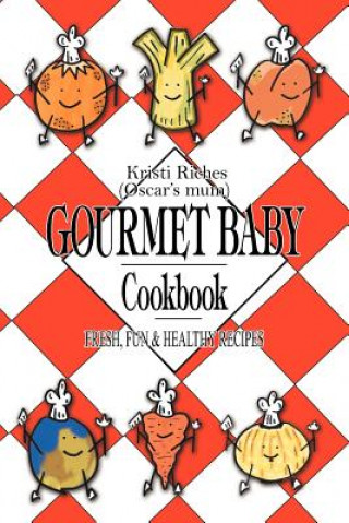 Kniha Gourmet Baby Kristi Riches