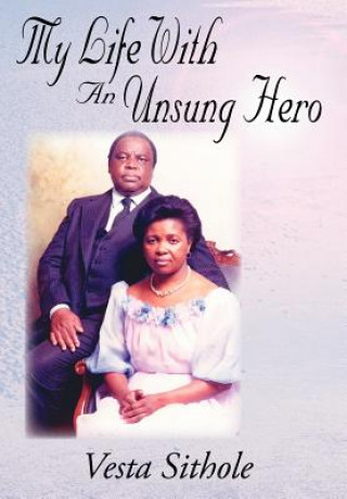 Carte My Life With An Unsung Hero Vesta Sithole