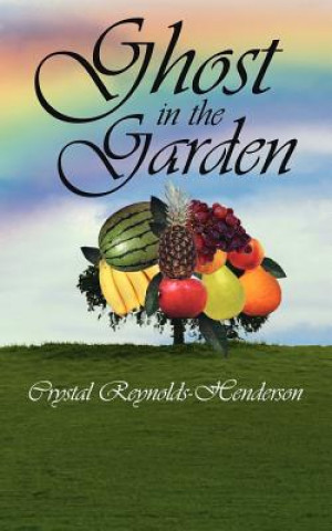 Книга Ghost in the Garden Crystal Reynolds-Henderson