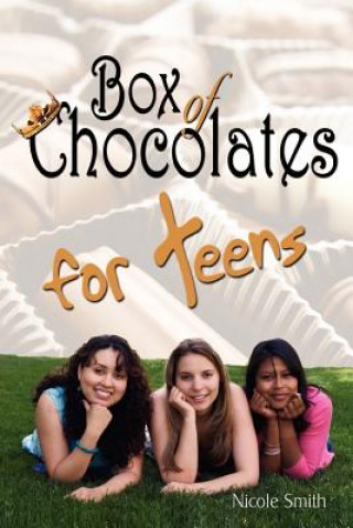 Kniha Box of Chocolates for Teens Nicole Smith