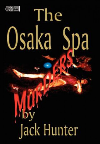 Carte Osaka Spa Murders Jack E Hunter